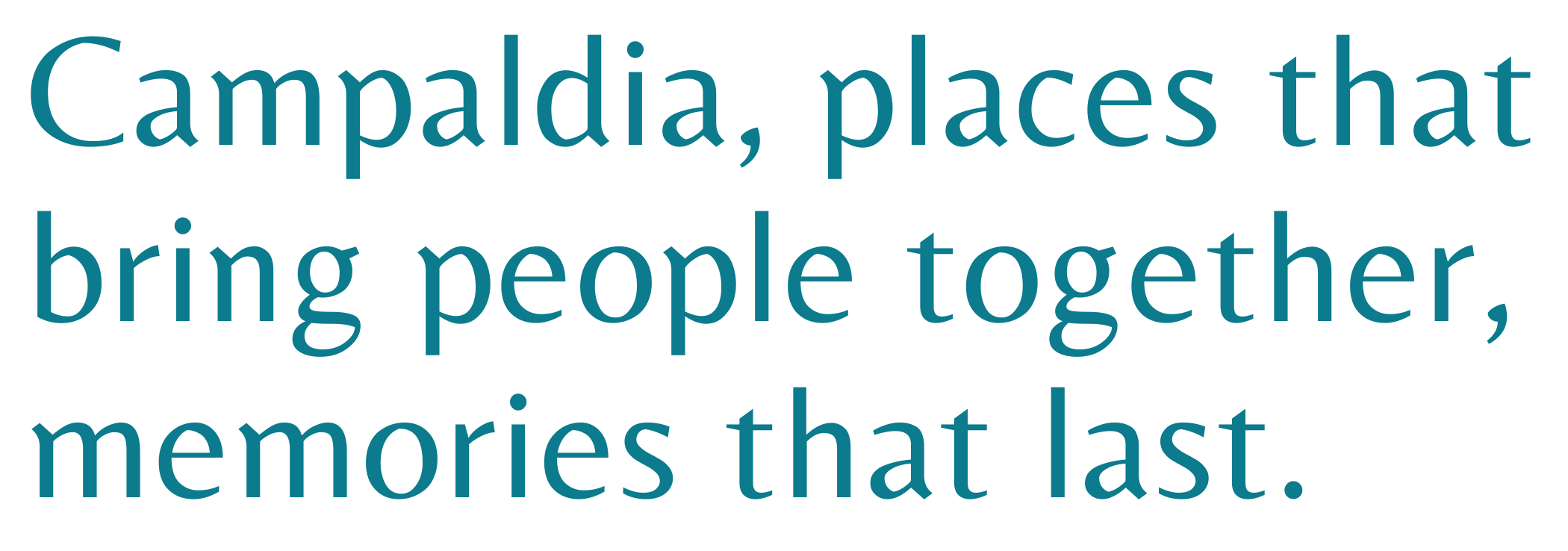 Campaldia 2 Slogan